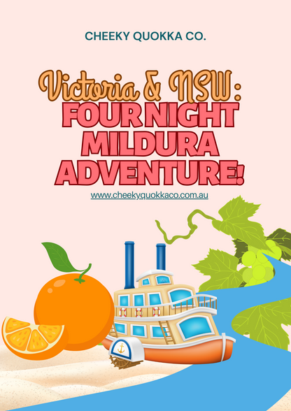 VIC & NSW: Four Night Mildura Adventure Digital Travel Guide - Cheeky Quokka Co.